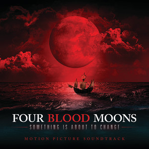 Four Blood Moons (Original Motion Picture Soundtrack) (四个血色月亮 电影原声带)