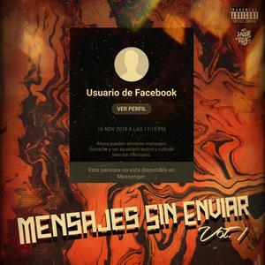 Mensajes Sin Enviar, Vol. 1 (Explicit)