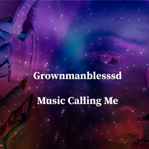 Music Calling Me (Explicit)