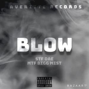 Blow (feat. STF Dae) [Explicit]