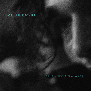 Blue (Her Aura Was)