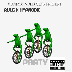 Party (feat. Hypnodic25g) [Explicit]