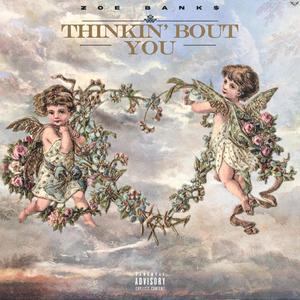 Thinkin' Bout You (Explicit)