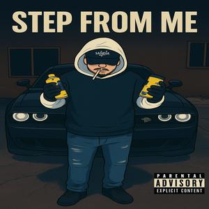 Step from me (feat. SK Mob) (Explicit)