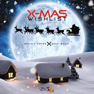 X-Mas Wishlist(feat. Sedale Notes & Mady Badu)