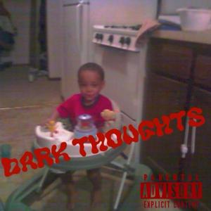 Dark Thoughts (Explicit)