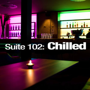 Suite 102: Chilled