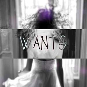 Wants (Explicit)