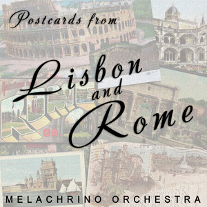 Postcards From Lisbon And Rome