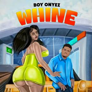 Whine (Explicit)