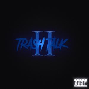 Trashtalk 2 (Explicit)