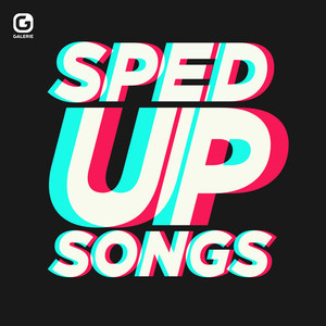 Sped up Songs (Explicit)