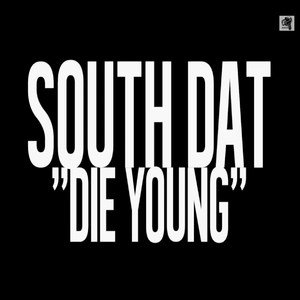 Die Young (Explicit)