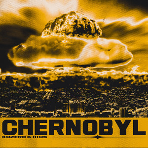 Chernobyl (Prod. by Digital Cole)