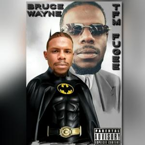 BRUCE WAYNE (Explicit)