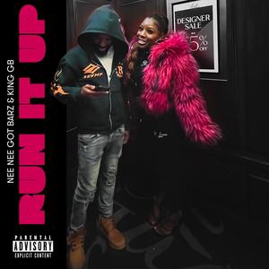Run It Up (feat. King Ratchet) (Explicit)