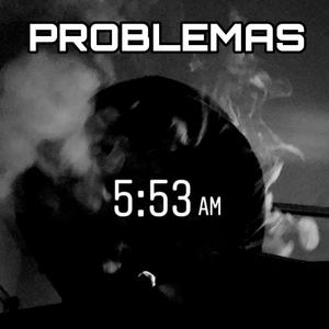 Problemas (feat. RC MC7 & Kamikaze Mob) [Explicit]