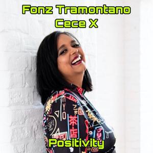 Positivity(feat. Cece X)