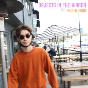 Objects in the Mirror