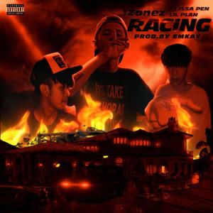 RACING (feat. LIL PLAN & ISSA PEN.)