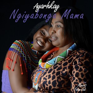 Ngiyabonga Mama