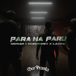 Para Na Paru (Explicit)