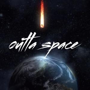 Outta Space (Explicit)