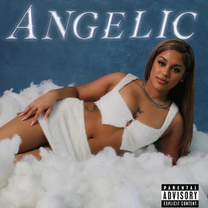 Angelic (Explicit)