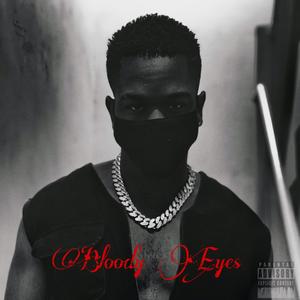 Bloody Eyes (Explicit)