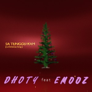 Sa Tunggu Kam (A Christmas Song)