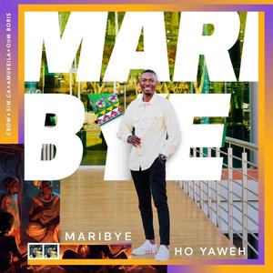 Maribye | Ho yaweh (feat. Sim Ca, Amukeila & Oom Boris)