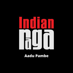 Aadu Pambe - Punnagavarali - Adi Talam