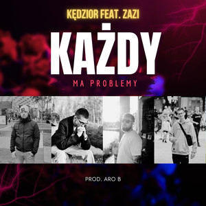 Każdy ma problemy (Explicit)