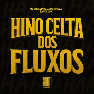 Hino Celta Dos Fluxos (Explicit)