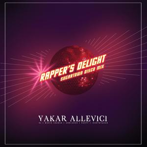 Rapper's Delight (Sugartown Disco Mix)