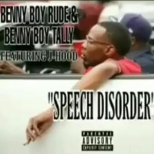 Speech Disorder (feat. J Hood & Tally Up) [Explicit]