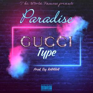Gucci Type (Explicit)