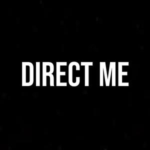 Direct Me (Explicit)