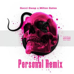 Personal (feat. Gucci gwap) [Remix] [Explicit]