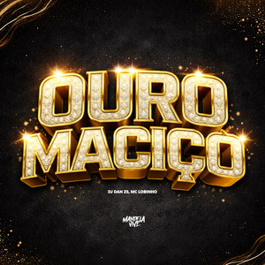 Ouro Maciço (Explicit)
