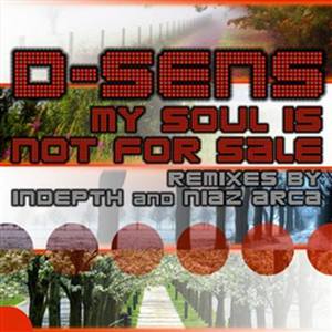 My Soul Is Not For Sale - Remixes By Indepth & Niaz Arca