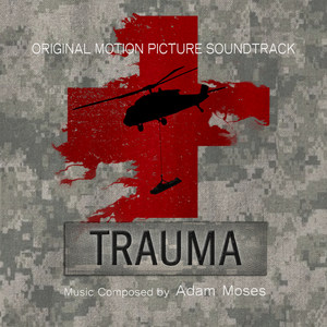 Trauma (Original Motion Picture Soundtrack) (创伤 电视剧原声带)