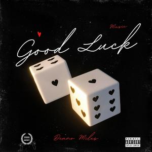 Good Luck (Explicit)