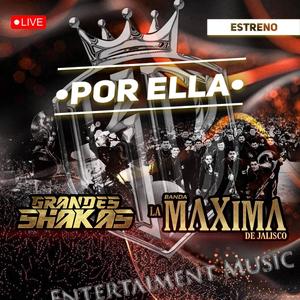 Por ella (feat. Grandes Shakas)