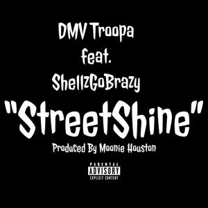 StreetShine (feat. Shellz GoBrazy) [Explicit]