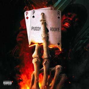 Pussy Rookie (Explicit)