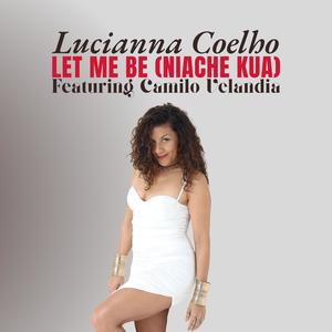 Let Me Be (Niache Kua) (feat. Camilo Velandia)