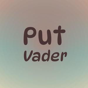 Put Vader