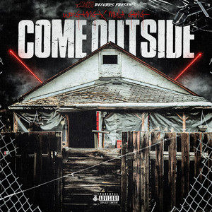 Come Outside (Explicit)