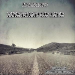 The Road of Life (Explicit)